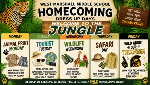 Create a poster to highlight the homecoming dress up days at West Marshall Middle School. The theme for the week is Welcome to the Jungle. Make it appealing to middle school students. Monday is Animal Print Monda
